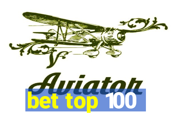 bet top 100